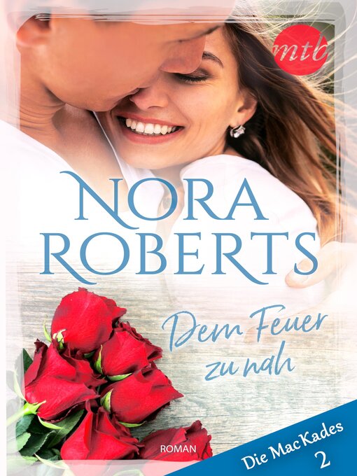 Title details for Dem Feuer zu nah by Nora Roberts - Available